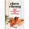 Chen Chong - Visul din acceleratul de Kelamayi - 104566