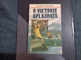 Carte O Victorie aplaudata (H. Duckadam)