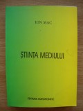 Stiinta Mediului - Ion Mac, Europontic, 2003, Geografie, Carte