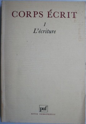 Corps ecrit 1. L&amp;#039;ecriture (cateva sublinieri) foto