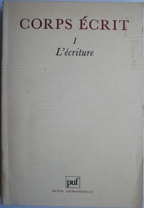 Corps ecrit 1. L&#039;ecriture (cateva sublinieri)