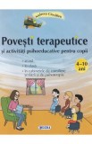 Povesti terapeutice si activitati psihoeducative pentru copii - Andreea Ciocalteu