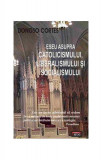 Eseu asupra catolicismului, liberalismului şi socialismului - Paperback brosat - Donoso Cortes - Antet Revolution