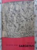 Sargetius Ciclul Dac III - Ion Nicolae Bucur, Ed. Eminescu 1976, Roman, Beletristica, Paperback