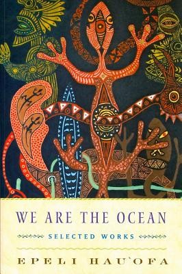 We Are the Ocean: Selected Works