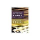 An Introduction to Christian Ethics: Goals, Duties, and Virtues