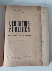 Geometria analitica, manual pentru clasa a XI-a reala - Gh.D. Simionescu, 1966