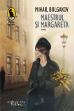 Maestrul si Margareta | Mihail Bulgakov, Humanitas Fiction
