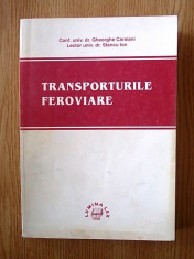 TRANSPORTURILE FEROVIARE- GHEORGHE CARAIANI/ STANCU ION foto