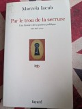 Marcela Iacub, Par le trou de la serrure, Histore de la pudeur publique, XIX-XX&egrave;mes