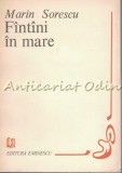 Cumpara ieftin Fantani in Mare - Marin Sorescu - Poezii - Editura Eminescu, 1982 - Romanesti