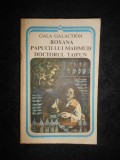 Cumpara ieftin GALA GALACTION - ROXANA / PAPUCII LUI MAHMUD / DOCTORUL TAIFUN