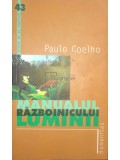 Paulo Coelho - Manualul razboinicului luminii (Editia: 2003), Humanitas