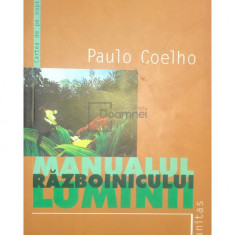 Paulo Coelho - Manualul războinicului luminii (editia 2003)