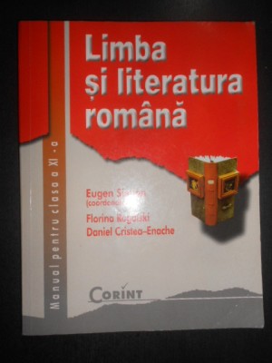 Eugen Simion - Limba si literatura romana. Manual pentru clasa a XI-a (2001) foto