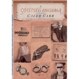 A s&ouml;t&eacute;ts&eacute;g angyala - Caleb Carr