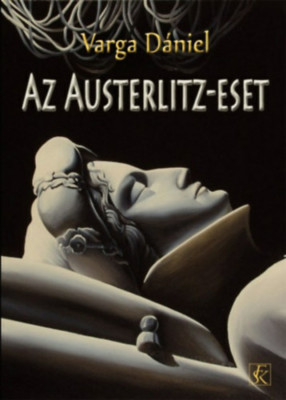 Az Austerlitz-eset - Varga D&amp;aacute;niel foto
