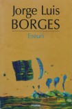 Eseuri Jorge Luis Borges, Editura Polirom 2015, Coperta Brosata, 512 Pagini