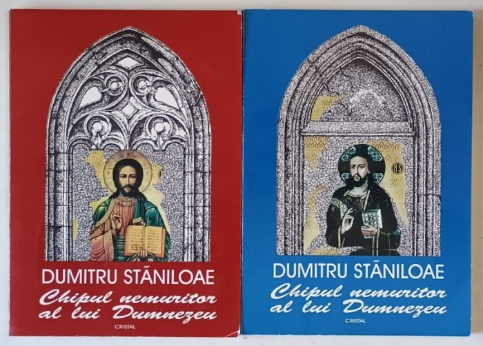 CHIPUL NEMURITOR AL LUI DUMNEZEU VOL. I - II de DUMITRU STANILOAE , Bucuresti 1995