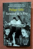 Barmanul de la Ritz. Editura Litera, 2025 - Philippe Collin