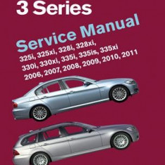 BMW 3 Series (E90, E91, E92, E93): Service Manual 2006, 2007, 2008, 2009, 2010, 2011: 325i, 325xi, 328i, 328xi, 330i, 330xi, 335i, 335is, 335xi