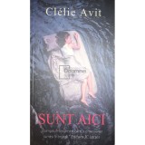 Clelie Avit - Sunt aici (Editia: 2016)