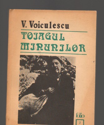 C8921 TOIAGUL MINUNILOR - V. VOICULESCU foto
