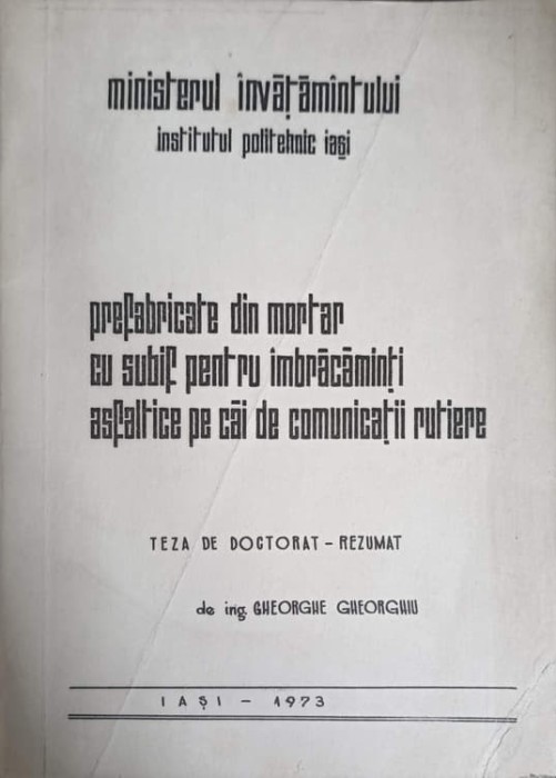 PREFABRICATE DIN MORTAR CU SUBIF PENTRU IMBRACAMINTI ASFALTICE PE CAI DE COMUNICATII RUTIERE. TEZA DE DOCTO-248338