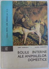 BOLILE INTERNE ALE ANIMALELOR DOMESTICE de SABIN GHERGARIU si OLIMPIA GHERGARIU , MANUAL PENTRU LICEE AGRICOLE , ANII III - IV , 1973 foto