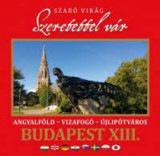 Szeretettel v&aacute;r Budapest XIII. ker&uuml;lete - Szab&oacute; Vir&aacute;g