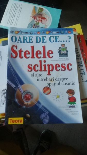 Oare de ce...? (stelele sclipesc si alte intrebari despre spatiul cosmic)