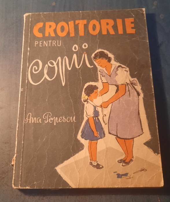 Croitorie petru copii Ana Popescu