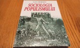 SOCIOLOGIA POPULISMULUI - Guy Hermet - Editura Artemis, 2007, 393 p.