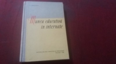 V TIRCOVNICU - MUNCA EDUCATIVA IN INTERNATE 1960 foto