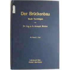 Der Bruckenbau. Nach Vortragen. III. Band, 2. Halfte