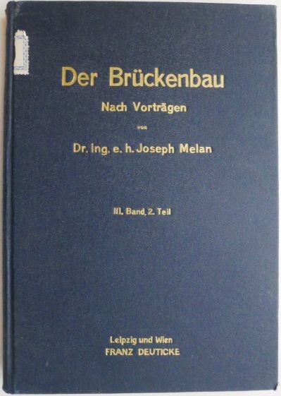 Der Bruckenbau. Nach Vortragen. III. Band, 2. Halfte