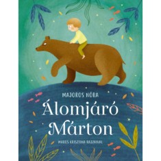 &Aacute;lomj&aacute;r&oacute; M&aacute;rton - Majoros N&oacute;ra