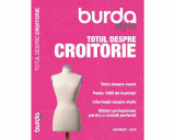 Burda Style Totul Despre Croitorie