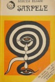 Sarpele - Mircea Eliade - Roman Beletristica