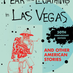 Fear and Loathing in Las Vegas and Other American Stories