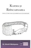 Cumpara ieftin Karma si reincarnarea - Hiroshi Motoyama