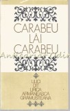 Carabeu, Lai Carabeu - Dina Cuvata, Lirica Romaneasca Gramosteana, Minerva 1985, Beletristica Romana