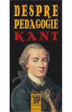 Despre Pedagogie - Kant