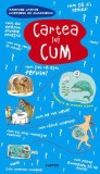 Cartea lui Cum - Hardcover - Martine Laffon, Hortense de Chabaneix - Cartier
