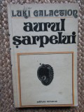 LUKI GALACTION - AURUL SARPELUI