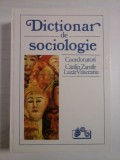 DICTIONAR DE SOCIOLOGIE - CATALIN ZAMFIR, LAZAR VLASCEANU