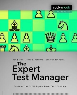 The Expert Test Manager: Guide to the Istqb Expert Level Certification foto