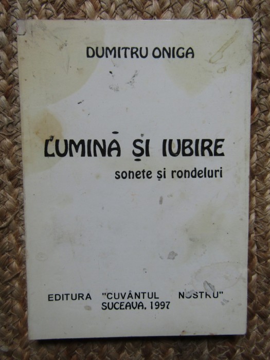 Lumina si iubire Sonete si rondeluri Dumitru Oniga