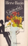 Herve Bazin - Casatoria