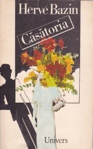 Herve Bazin - Casatoria foto